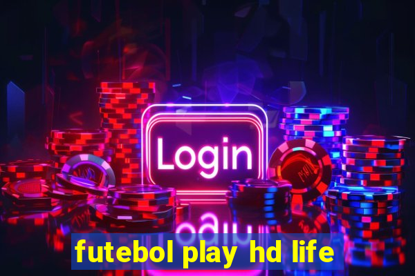 futebol play hd life